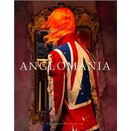 Anglomania : Tradition and Transgression in British Fashion