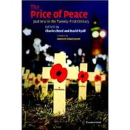 The Price of Peace: Just War in the Twenty-First Century