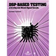 Dsp-Based Testing of Analog and Mixed-Signal Circuits