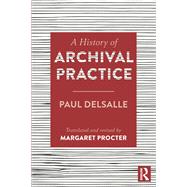 A History of Archival Practice