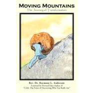 Moving Mountains: The Journey of Transformation