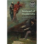 Instead of modernity