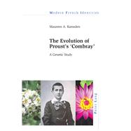 The Evolution of Prousts «Combray»