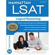 Manhattan LSAT Logical Reasoning Strategy Guide, 3rd Edition