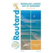 Guide du Routard Bordelais, Landes, Lot et Garonne 2022/23