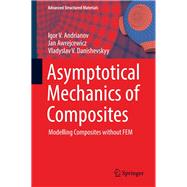 Asymptotical Mechanics of Composites