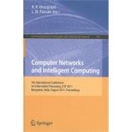 Computer Networks and Intelligent Computing: 5th International Conference on Information Processing, ICIO 2011, Bangalore, India, August 5-7, 2011. Proceedings