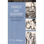 Family and Kinship A Study of the Pandits of Rural Kashmir