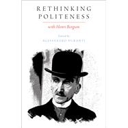 Rethinking Politeness with Henri Bergson