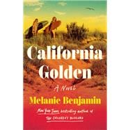 California Golden A Novel