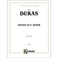 Dukas Sonata in E Flat Minor