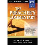 The Preacher's Commentary #11 : Ezra / Nehemiah / Esther