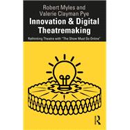 Innovation & Digital Theatremaking