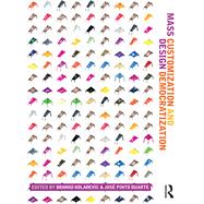 Mass Customization and Design Democratization