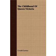 The Childhood of Queen Victoria