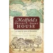 Medfield's Dwight-derby House