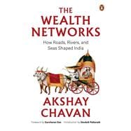 The Wealth Networks How Roads, Rivers, and Seas Shaped India | A Fresh History of Trade Routes, Temple Wealth, Ports and Pilgrimage Across India