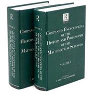 Companion Encyclopedia of the History and Philosophy of the Mathematical Sciences