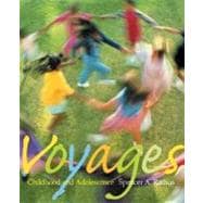 Voyages With Infotrac: Childhood and Adolescence