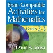Brain-compatible Activities for Mathematics, Grades 2-3