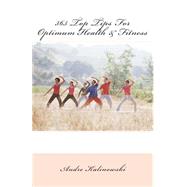 365 Top Tips for Optimum Health & Fitness