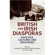 British and Irish diasporas Societies, cultures and ideologies