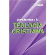 Introduccion a la Teologia Cristiana (Spanish Edition)