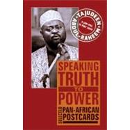 Speaking Truth to Power : Selected Pan-African Postcards