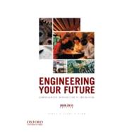 Engineering Your Future Comprehensive Introduction to Engineering, 2009-2010 Edition