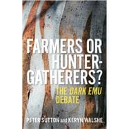 Farmers or Hunter-Gatherers? The Dark Emu Debate,9780522877854