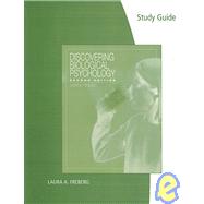 Study Guide for Freberg’s Discovering Biological Psychology, 2nd