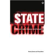 State Crime Governments, Violence and Corruption