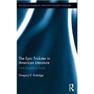 The Epic Trickster in American Literature: From Sunjata to So(u)l