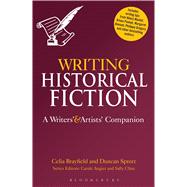 Writing Historical Fiction A Writers' and Artists' Companion