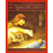El Regalo Del Pastor / a Shepherd's Gift