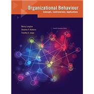 Organizational Behaviour: Concepts, Controversies, Applications, Seventh Canadian Edition Plus NEW MyManagementLab with Pearson eText -- Access Card Package (7th Edition)