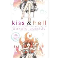 Kiss and Hell