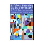Lifelong Learning and the University: A Post-Dearing Agenda