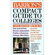 Barron's Compact Guide to Colleges 2003
