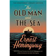 The Old Man and the Sea The Hemingway Library Edition