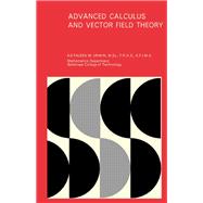Advanced Calculus and Vector Field Theory