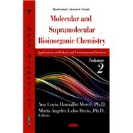 Molecular and Supramolecular Bioinorganic Chemistry: Applications in Medical and Environmental Sciences