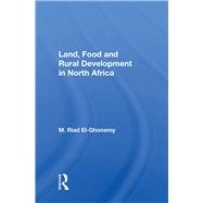 Land, Food And Rural Development In North Africa