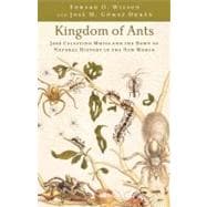 Kingdom of Ants : José Celestino Mutis and the Dawn of Natural History in the New World