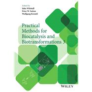 Practical Methods for Biocatalysis and Biotransformations 3