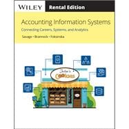 Accounting Information Systems Connecting Careers, Systems, and Analytics [Rental Edition]