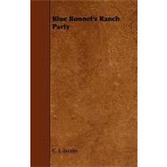 Blue Bonnet's Ranch Party