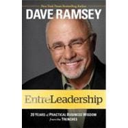 EntreLeadership 20 Years of Practical Business Wisdom from the Trenches
