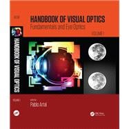 Handbook of Visual Optics, Volume One: Fundamentals and Eye Optics