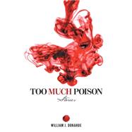 Too Much Poison